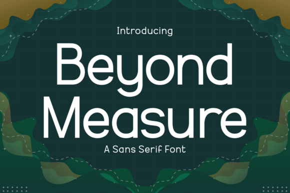 Beyond Measure Font for Modern Branding