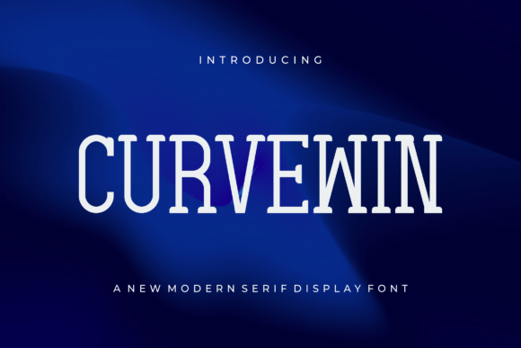 Curvewin: A Modern Serif Font for Your Brand’s Visual Makeover