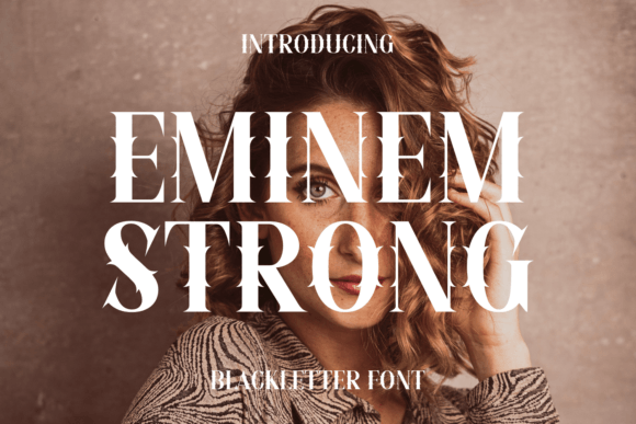 Eminem Strong: A Bold Font for Modern Branding