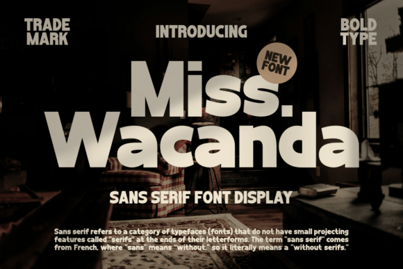 Miss Wacanda: A Modern Sans Serif Font for Campaign Design