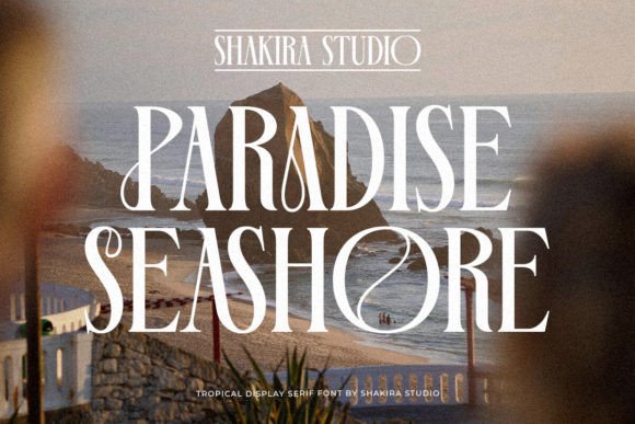 Paradise Seashore: A Tropical Serif Font for Modern Editorial Design